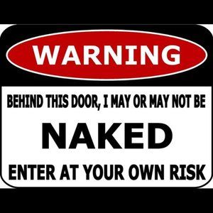 PCSCP Warning Behind This Door, I May Or May Not Be Naked Enter At Your Own Risk